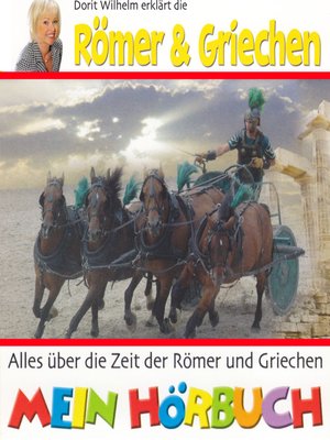 cover image of Dorit Wilhelm erklärt, Dorit Wilhelm erklärt die Römer & Griechen